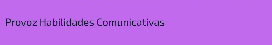Provoz Habilidades Comunicativas